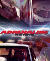 Смотреть Онлайн Адреналин / Adrenaline [2015]